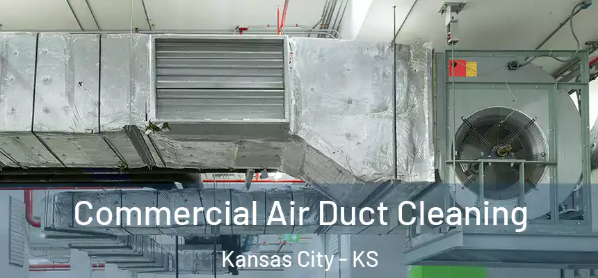  Commercial Air Duct Cleaning Kansas City - KS