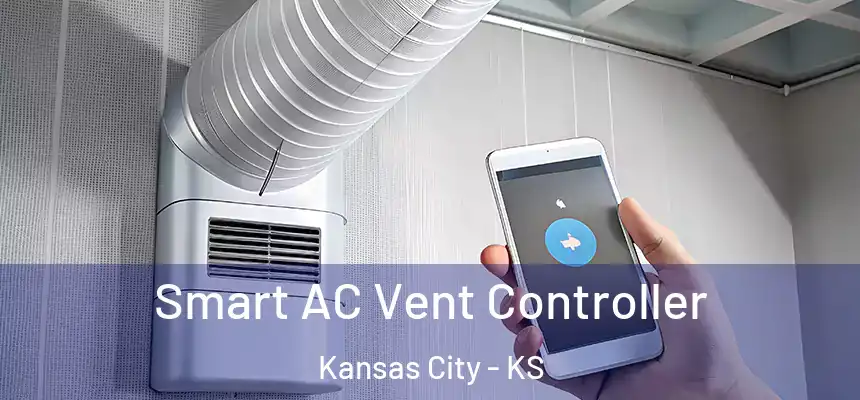 Smart AC Vent Controller Kansas City - KS